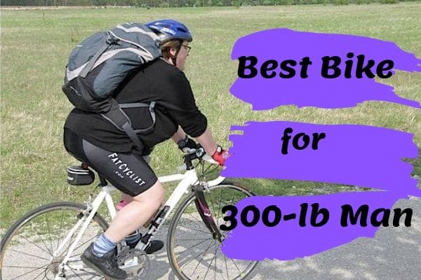 best bike for 250 pound man